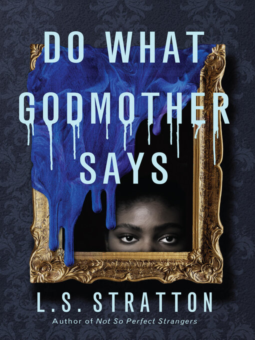 Title details for Do What Godmother Says by L.S. Stratton - Available